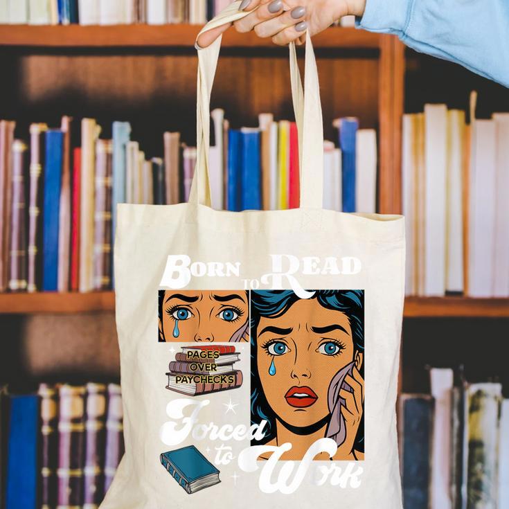 Born-To Read Forced To Work Reading Book Lover Canvas Tote Bag