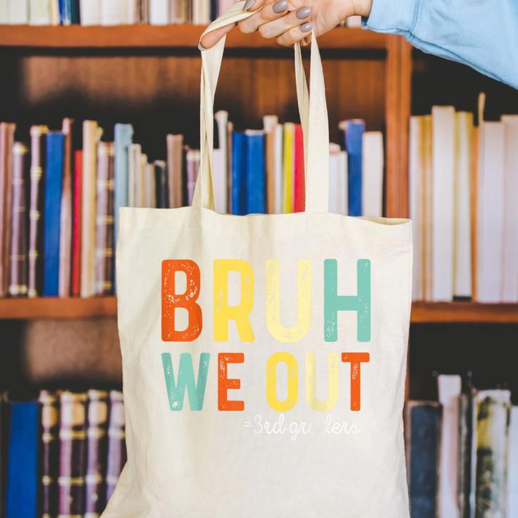 Bruh We Out 3rd Graders Third Grade Graduation Canvas Tote Bag