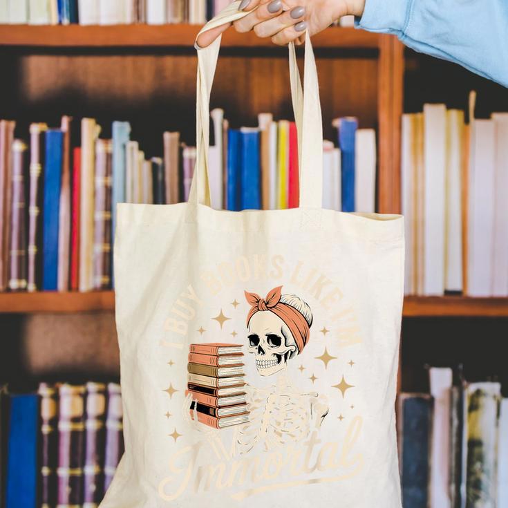 I Buy Books Like I'm Immortal Reading Book Lover Skeleton Canvas Tote Bag