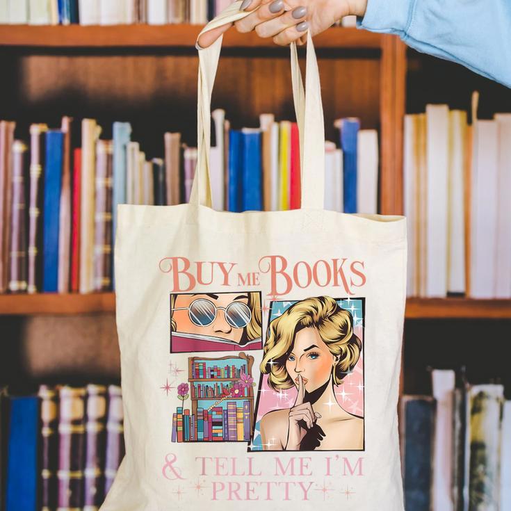 Buy Me Books And Tell Me I'm Pretty Book Lover Tee Canvas Tote Bag