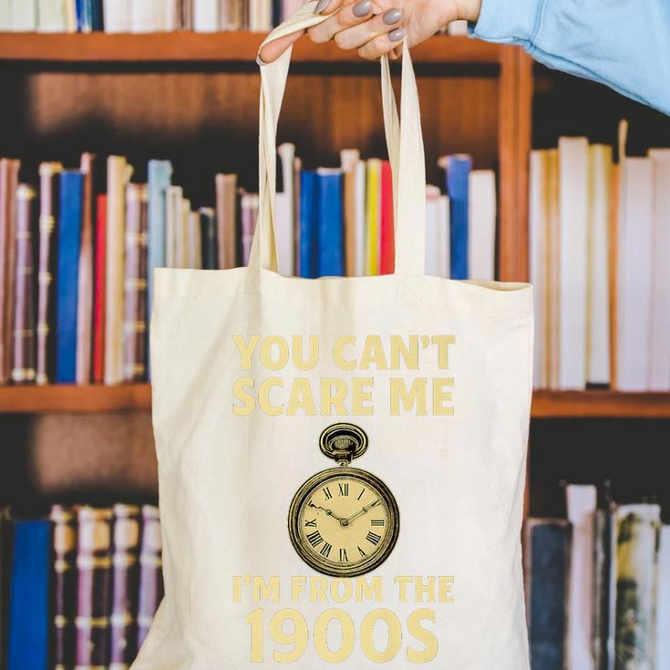 You Can't Scare Me I'm From The 1900s Vintage Pocket Watch Premium Canvas Tote Bag You Can't Scare Me I'm From The 1900s Vintage Pocket Watch Premium Canvas Tote Bag