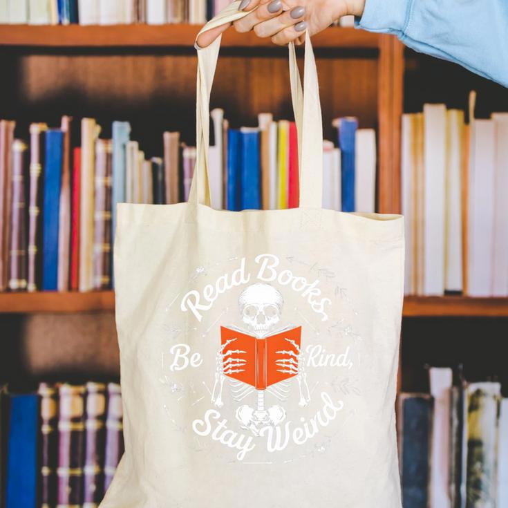 Cool Read Books Be Kind Stay Weird Skeleton Reading Canvas Tote Bag