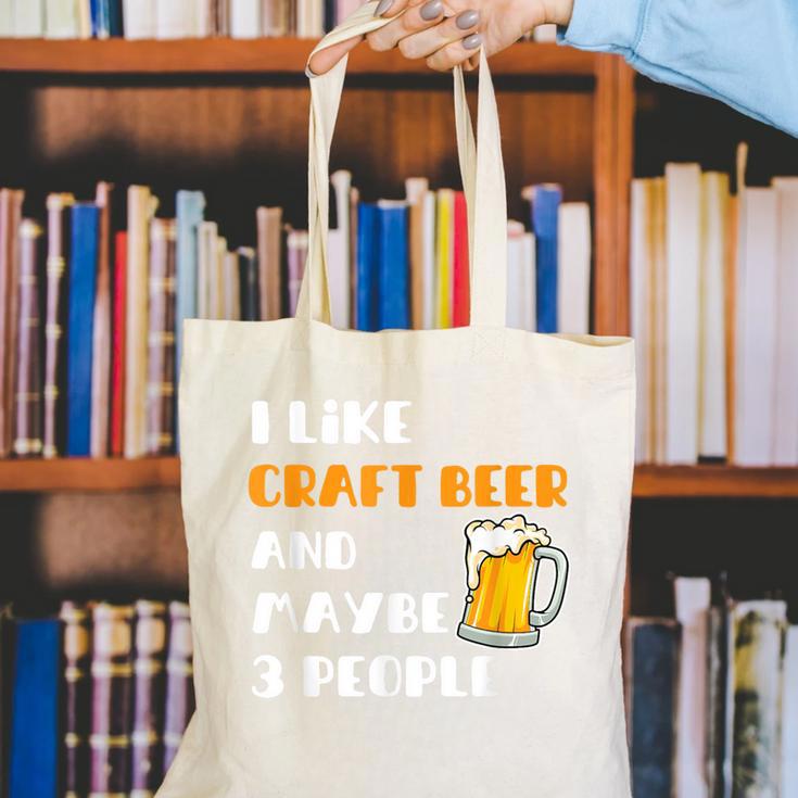 I Like Craft Beer & Maybe 3 People Introvert Beer Fans Canvas Tote Bag