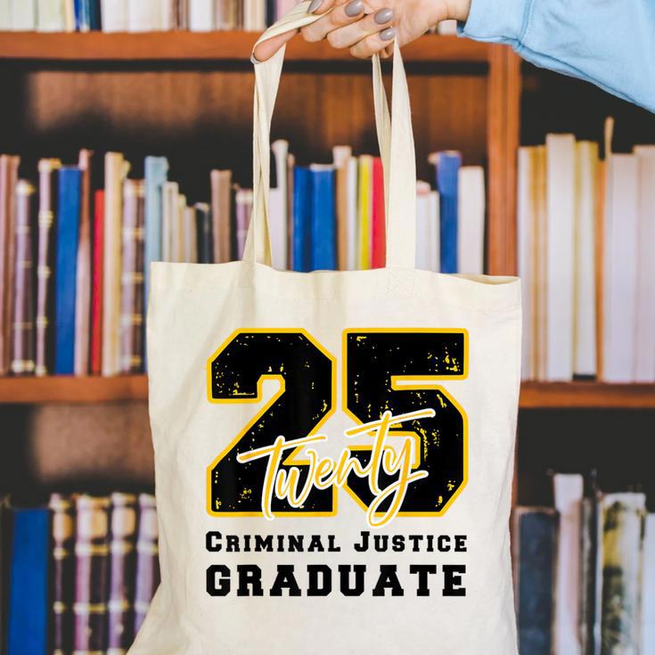 Criminal Justice Graduate Graduated Class Of 2025 Graduation Canvas Tote Bag