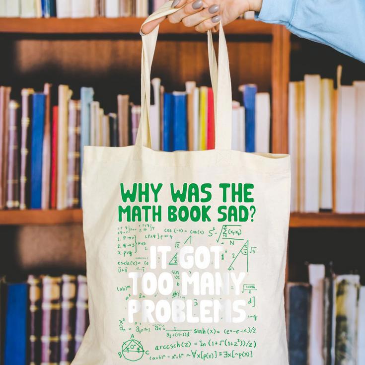 Dad Joke Why Was The Math Book Sad Pun Dad Jokes Canvas Tote Bag Dad Joke Why Was The Math Book Sad Pun Dad Jokes Canvas Tote Bag