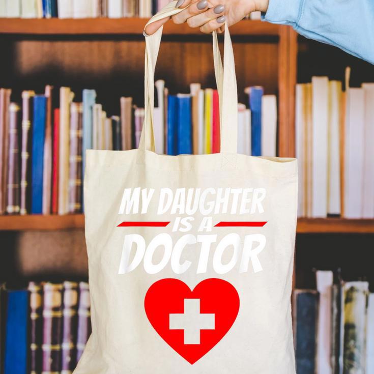 My Daughter Is A Doctor Shirt Proud Parents Graduation Canvas Tote Bag