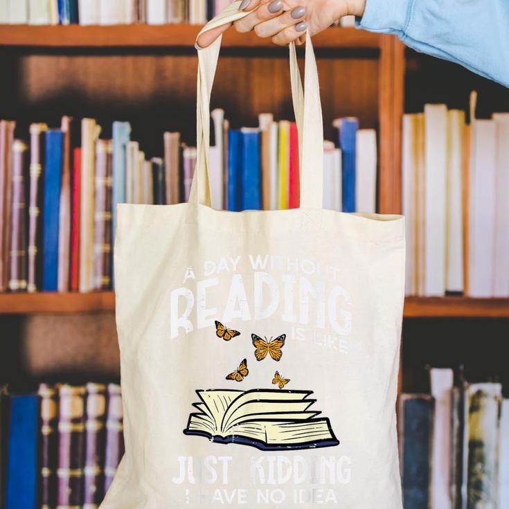 Day Without Reading Read Librarian Book Men Women Kids Canvas Tote Bag Day Without Reading Read Librarian Book Men Women Kids Canvas Tote Bag