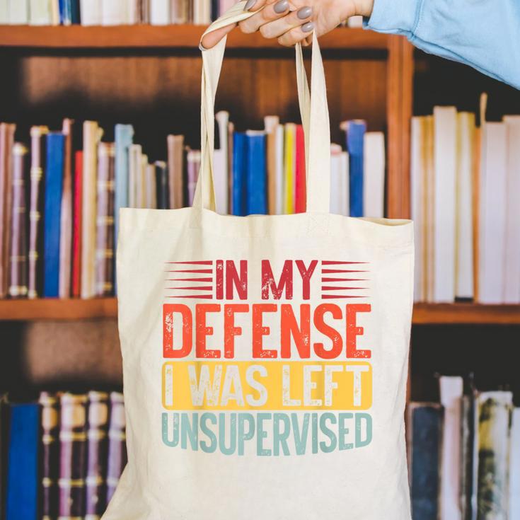 In My Defense i Was Left Unsupervised Introvert Canvas Tote Bag In My Defense i Was Left Unsupervised Introvert Canvas Tote Bag