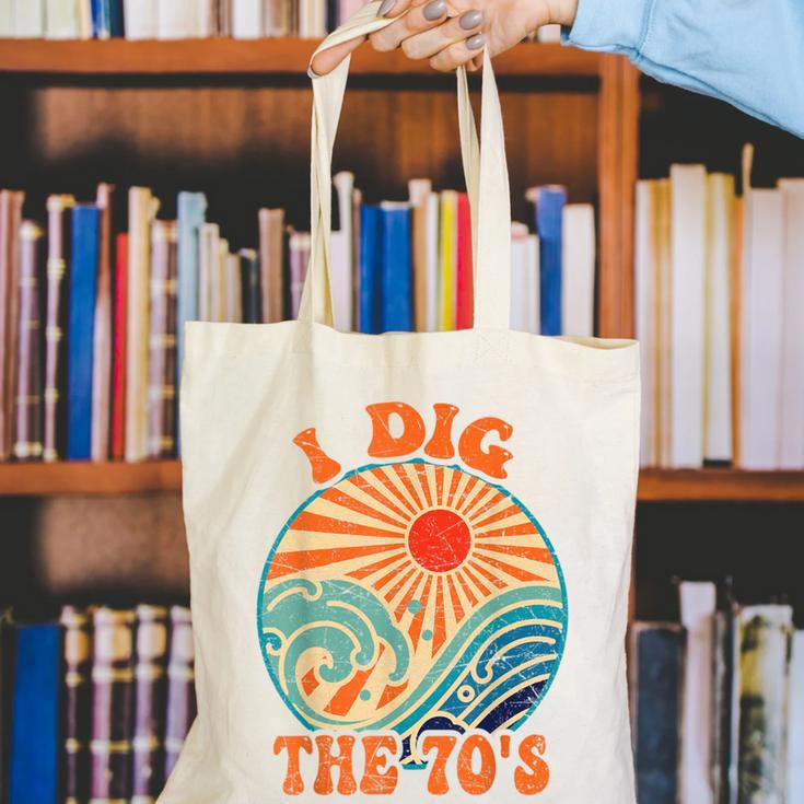 I Dig The 70s Aesthetic Nostalgia 1970's Retro 70s Party Canvas Tote Bag I Dig The 70s Aesthetic Nostalgia 1970's Retro 70s Party Canvas Tote Bag