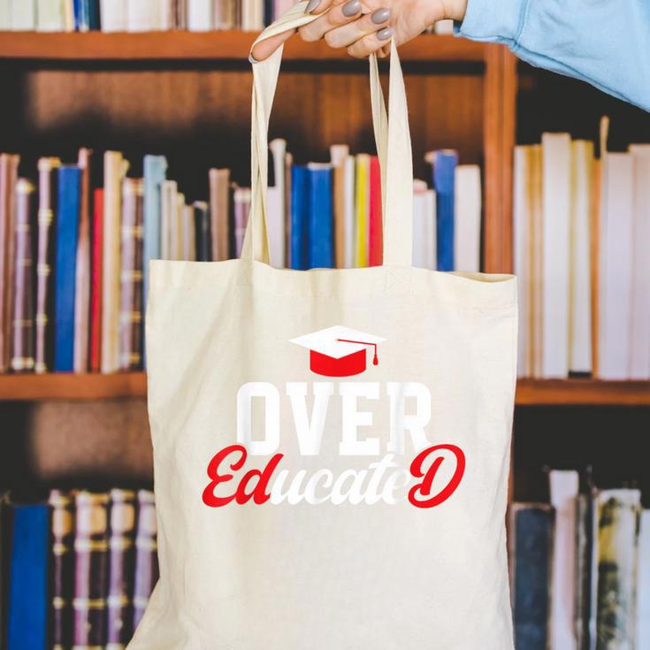 Doctor Of Education Over Educated EdD Doctorate Graduation Canvas Tote Bag