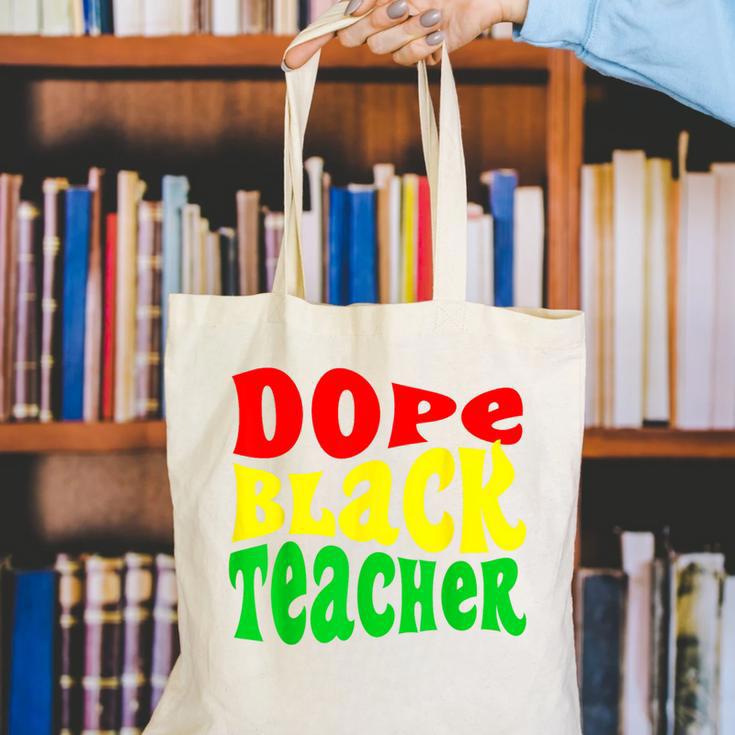 Dope Teacher African American Graduation History Month Canvas Tote Bag