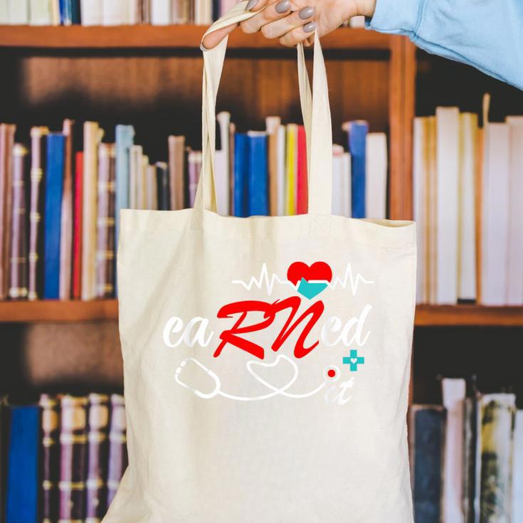 Earned It RN Nurse Graduation RN & LPN Nursing Canvas Tote Bag