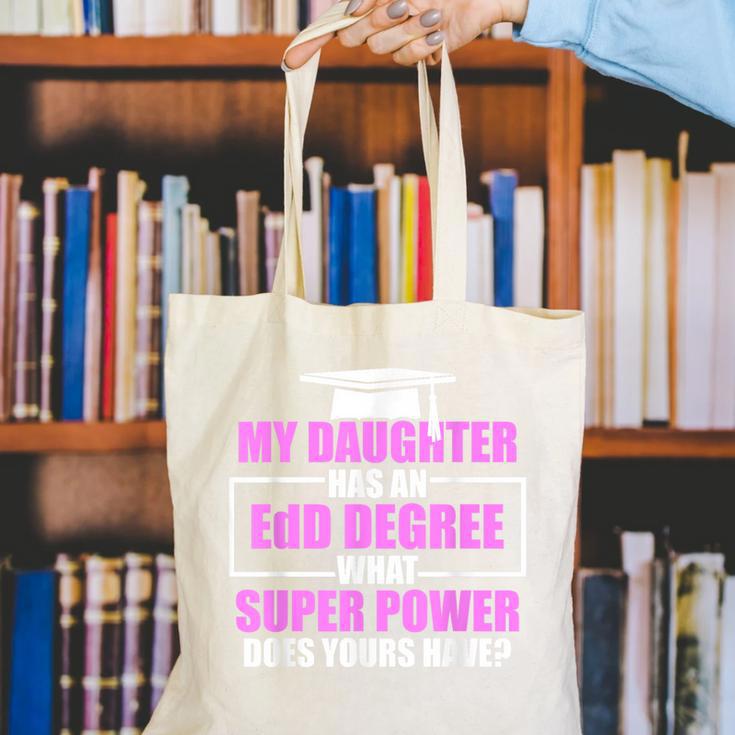 EdD Doctor Of Education Daughter Power Doctorate Graduation Canvas Tote Bag