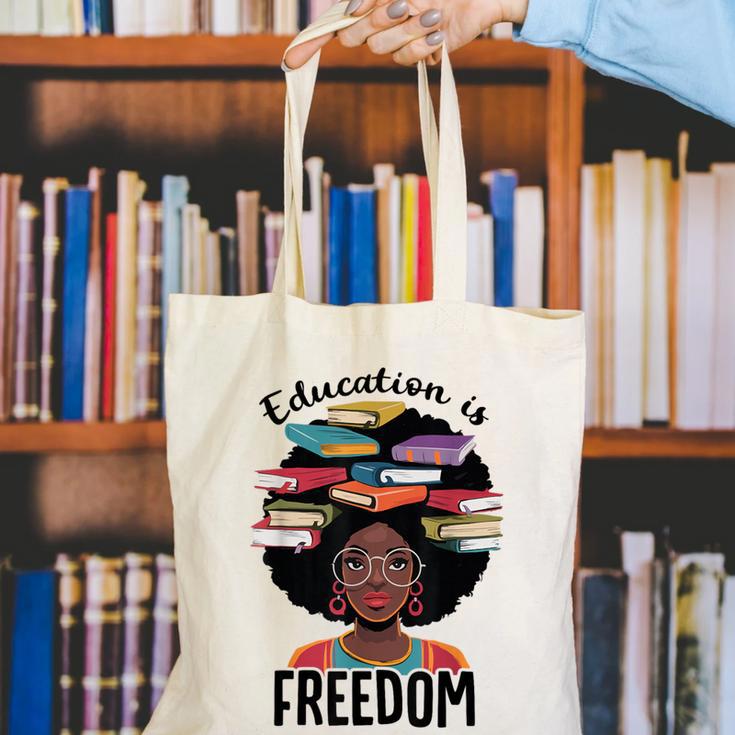 Education Is Freedom Teacher History Month Books Lover Canvas Tote Bag Education Is Freedom Teacher History Month Books Lover Canvas Tote Bag