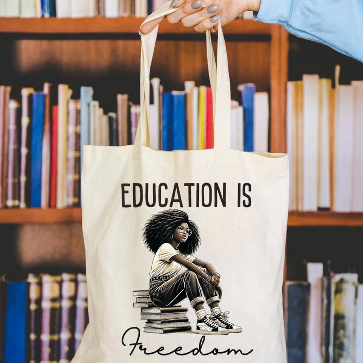 Education Is Freedom Teacher Women Books Black History Canvas Tote Bag