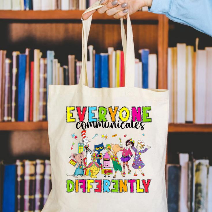 Everyone Communicates Differently Book Teacher Outfit Canvas Tote Bag