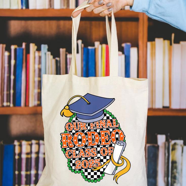Our Final Rodeo Class Of 2025 Rodeo Western Graduation Texas Canvas Tote Bag