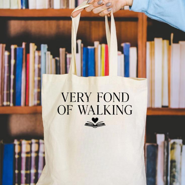 Very Fond Of Walking Book Lover Mom Walking Bookish Canvas Tote Bag