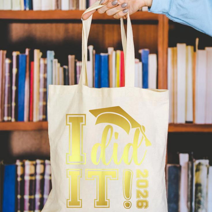 I Did It Graduation 2026 Graduate Class Of 2026 Senior 26 Canvas Tote Bag
