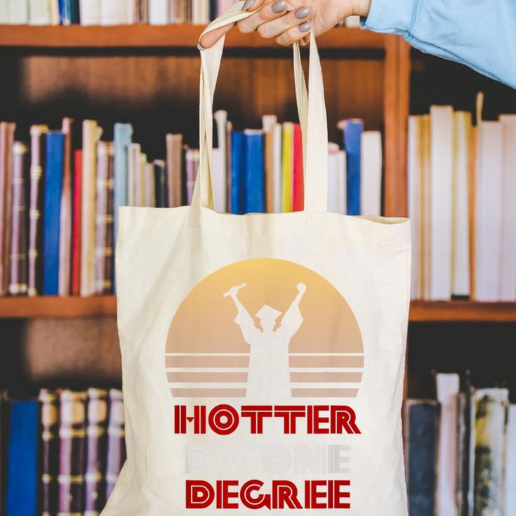 Graduation Hotter By One Degree T-Shirt Canvas Tote Bag