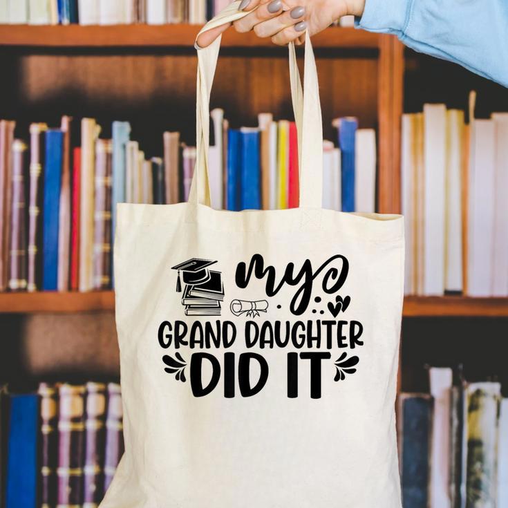 My Granddaughter Did It Graduation Graduated Proud Children Canvas Tote Bag