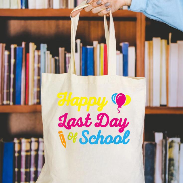 Happy Last Day Of School Graduation Teacher Students T-Shirt Canvas Tote Bag