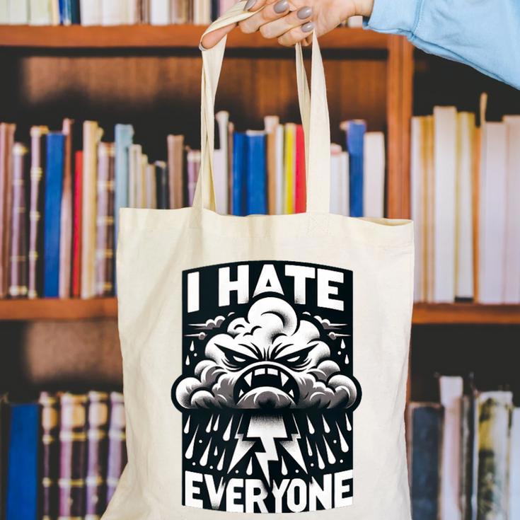 I Hate Everyone Introvert Anti-Social Dark Humor Canvas Tote Bag