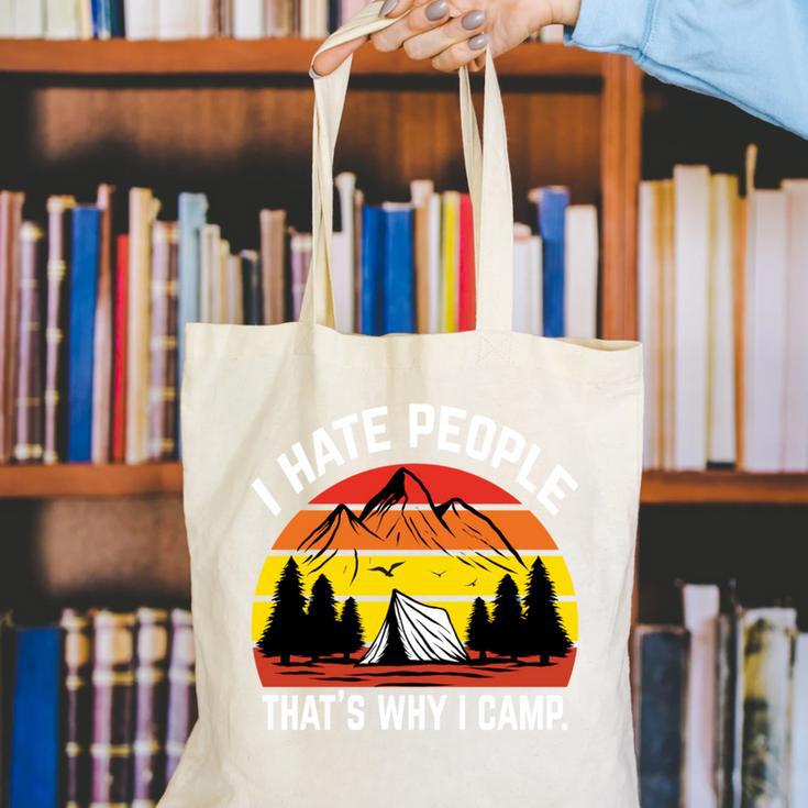 I Hate People That's Why I Camp Camper Meme Introvert Canvas Tote Bag I Hate People That's Why I Camp Camper Meme Introvert Canvas Tote Bag