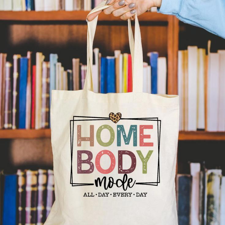 Homebody Stay At Home Introvert Home Body Cute Women Canvas Tote Bag Homebody Stay At Home Introvert Home Body Cute Women Canvas Tote Bag
