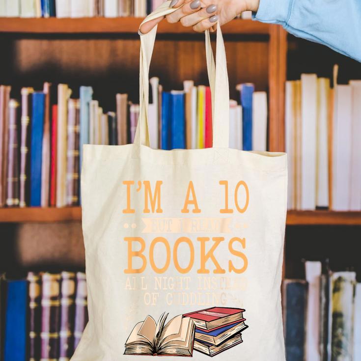 I'm A 10 But I Read Books All Night Bookworm Reader Reading Canvas Tote Bag I'm A 10 But I Read Books All Night Bookworm Reader Reading Canvas Tote Bag