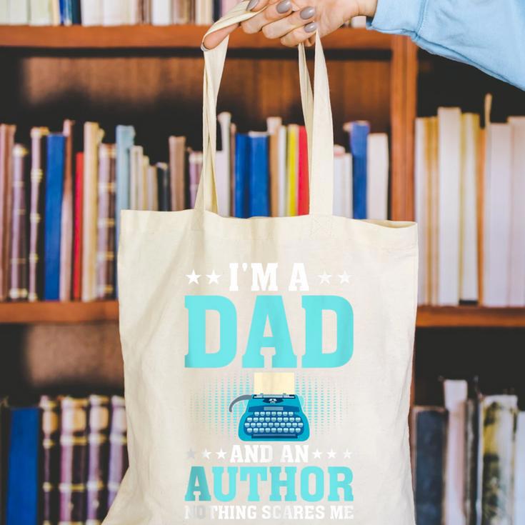 I'm A Dad And An Author Book Writer Father Canvas Tote Bag
