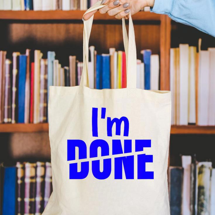I'm Done Sarcastic Introvert Introversion Canvas Tote Bag I'm Done Sarcastic Introvert Introversion Canvas Tote Bag