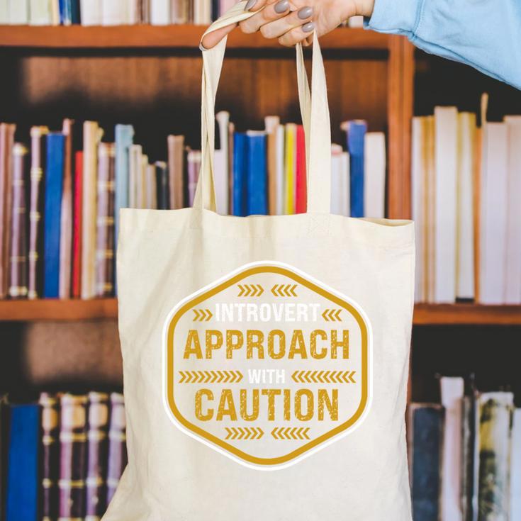 Introvert Approach With Caution For Introverted People Canvas Tote Bag Introvert Approach With Caution For Introverted People Canvas Tote Bag
