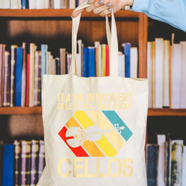 Im An Introvert Unless You Talk About Cellos Canvas Tote Bag Im An Introvert Unless You Talk About Cellos Canvas Tote Bag