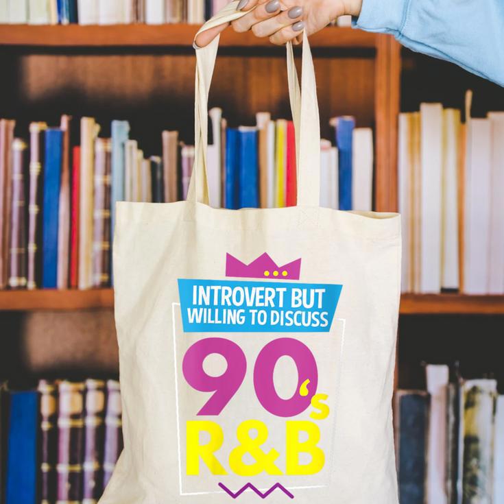 Introvert But Willing To Discuss 90s R&B 1990s Kid Canvas Tote Bag Introvert But Willing To Discuss 90s R&B 1990s Kid Canvas Tote Bag