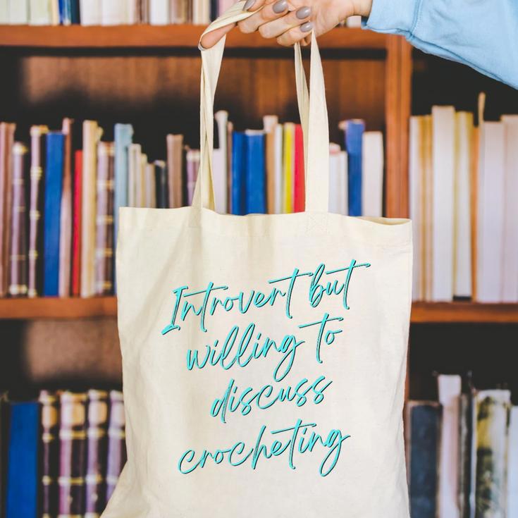 Introvert But Willing To Discuss Crocheting Canvas Tote Bag Introvert But Willing To Discuss Crocheting Canvas Tote Bag