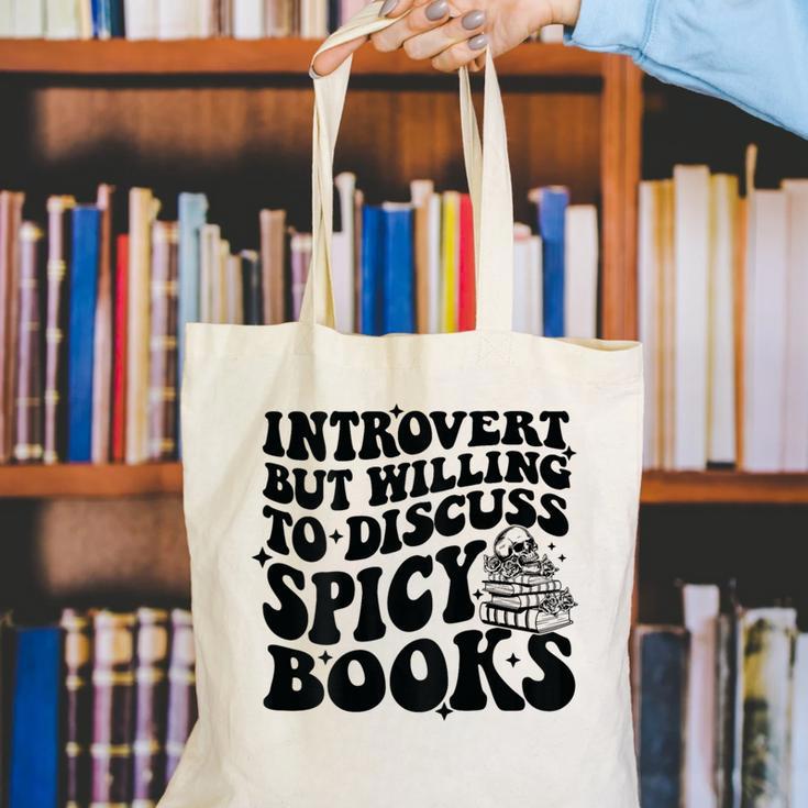 Introvert But Willing To Discuss Spicy Books Canvas Tote Bag