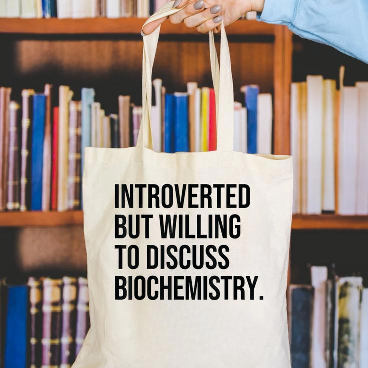 Introverted Biochemist Biochemistry Introvert Canvas Tote Bag
