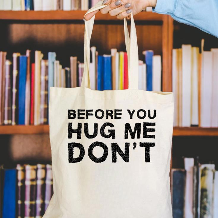 Introverted Joke Before You Hug Me Don't Introvert Sarcastic Canvas Tote Bag Introverted Joke Before You Hug Me Don't Introvert Sarcastic Canvas Tote Bag