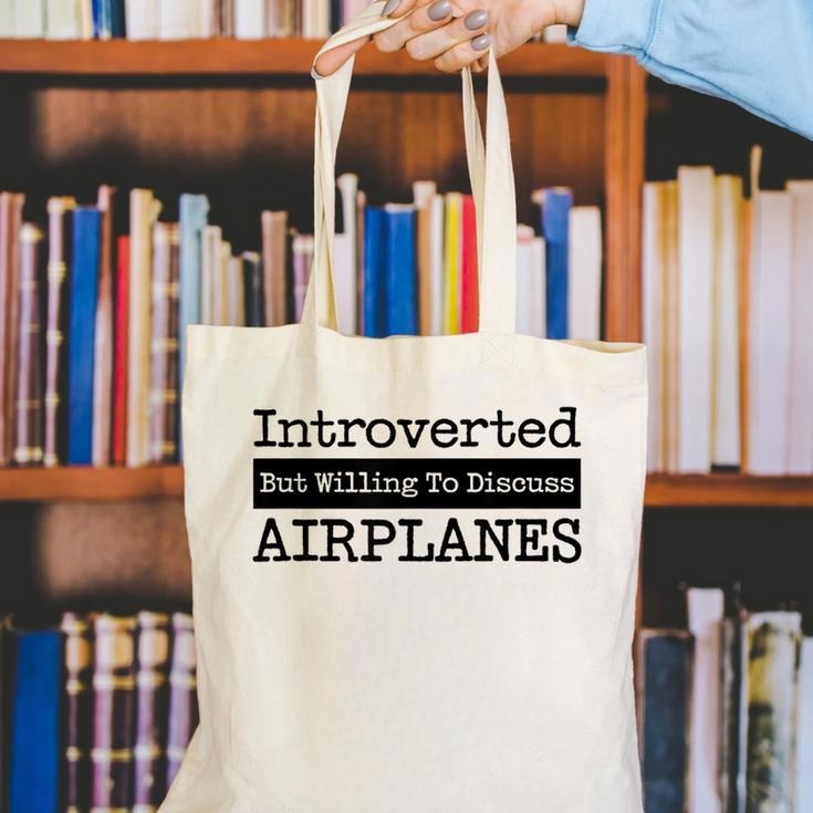 Introverted But Willing To Discuss Airplanes Aviation Canvas Tote Bag