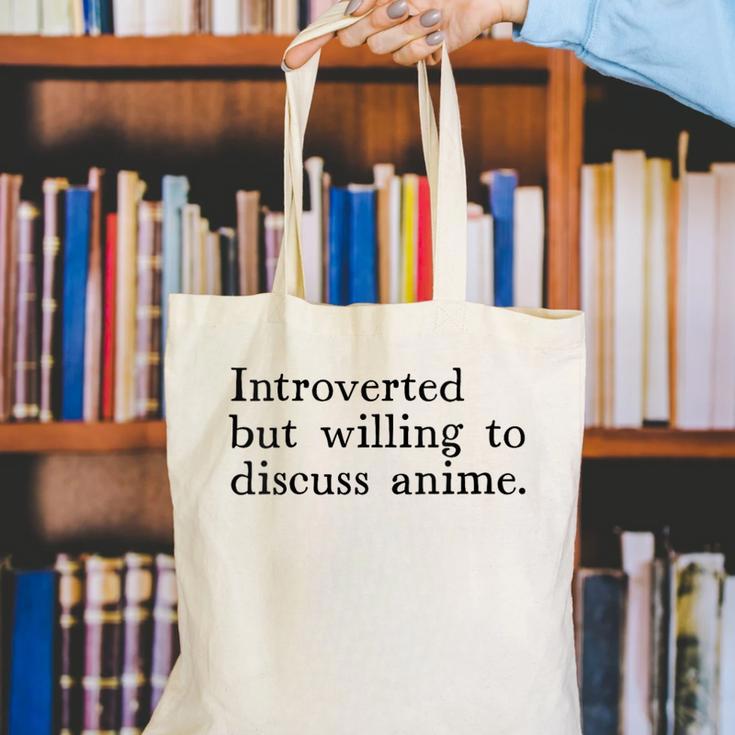 Introverted But Willing To Discuss Anime Canvas Tote Bag Introverted But Willing To Discuss Anime Canvas Tote Bag