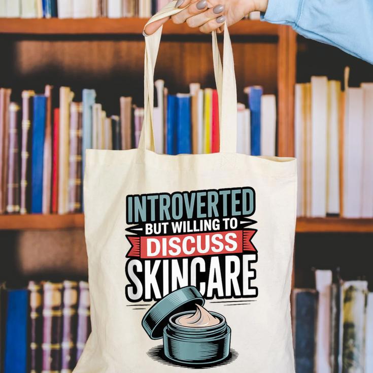Introverted But Willing Discuss Skincare Canvas Tote Bag Introverted But Willing Discuss Skincare Canvas Tote Bag