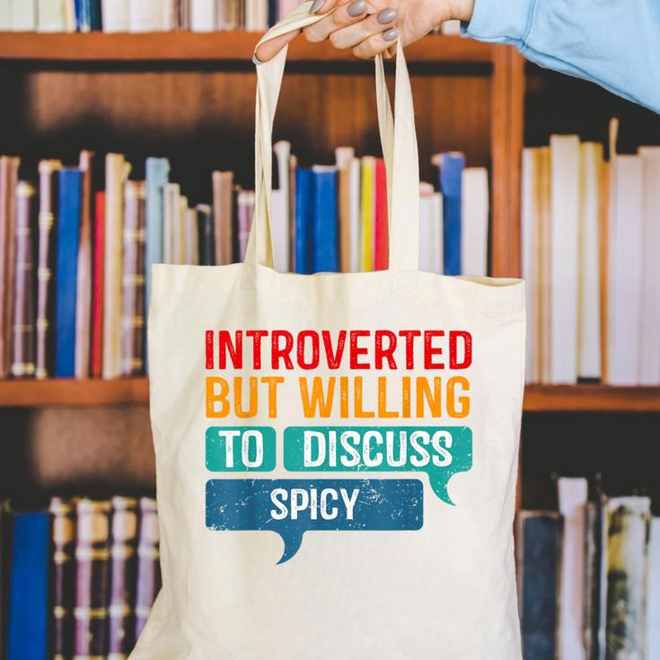 Introverted But Willing To Discuss Spicy Canvas Tote Bag Introverted But Willing To Discuss Spicy Canvas Tote Bag