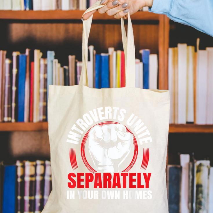 Introverts Unite Separately In Your Own Homes Saying Canvas Tote Bag Introverts Unite Separately In Your Own Homes Saying Canvas Tote Bag