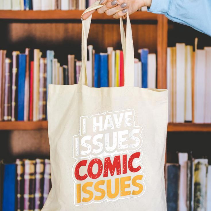 I Have Issues Comic Issues Comic Book Lover Canvas Tote Bag