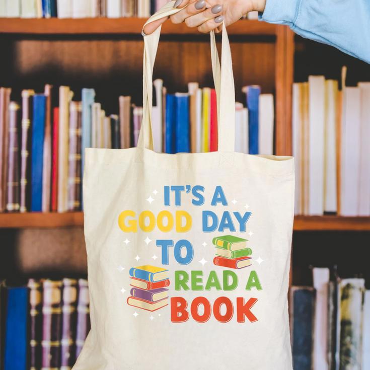 It's a Good Day To Read A Book Lovers Men Women Kids Canvas Tote Bag