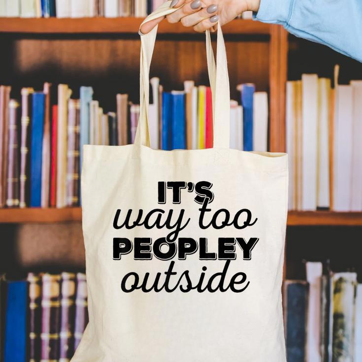 It's Way To Peopley Outside Introvert Canvas Tote Bag