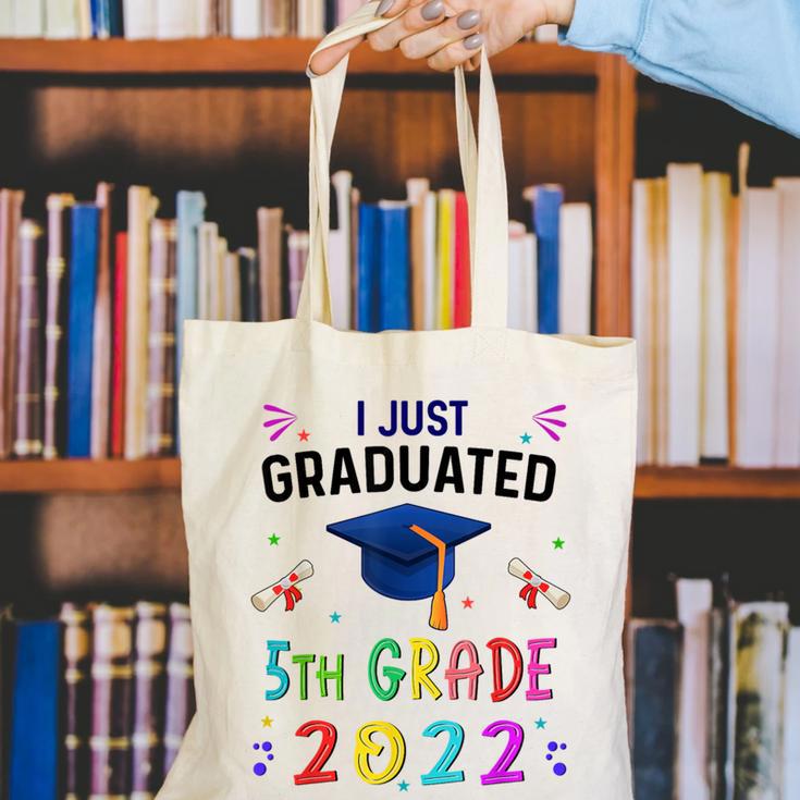I Just Graduated 5th Grade Graduation Class 2022 Graduate Canvas Tote Bag