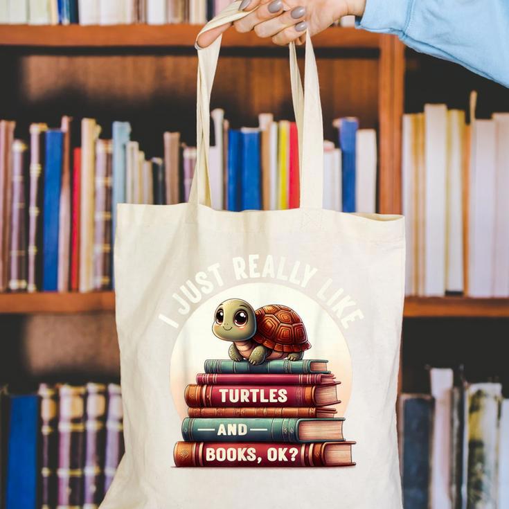 I Just Really Like Turtles And Books OK Turtle Reading Canvas Tote Bag