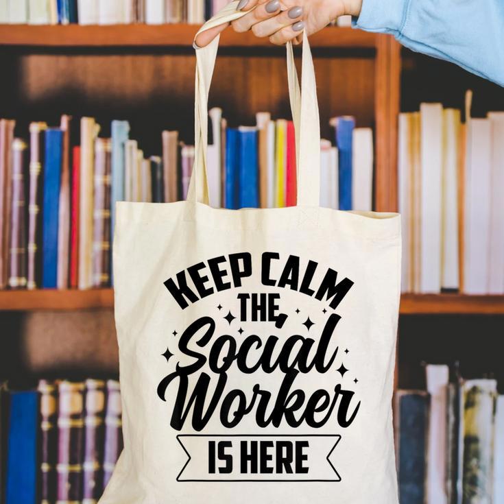 Keep Calm The Social Worker Is Here Graduation Work Job Canvas Tote Bag